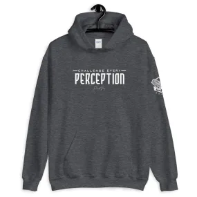 Challenge Every Perception Signature Hoodie